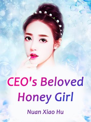 cover image of CEO's Beloved Honey Girl